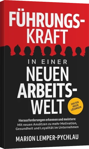 Buchcover Führungskraft in einer neuen Arbeitswelt von Marion Lemper-Pychlau – veröffentlicht mit Anton Moser Autorencoaching