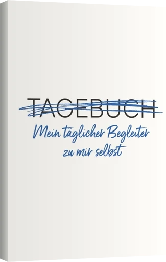 Buchcover Tagebuch – Mein täglicher Begleiter zu mir selbst – veröffentlicht mit Anton Moser Autorencoaching